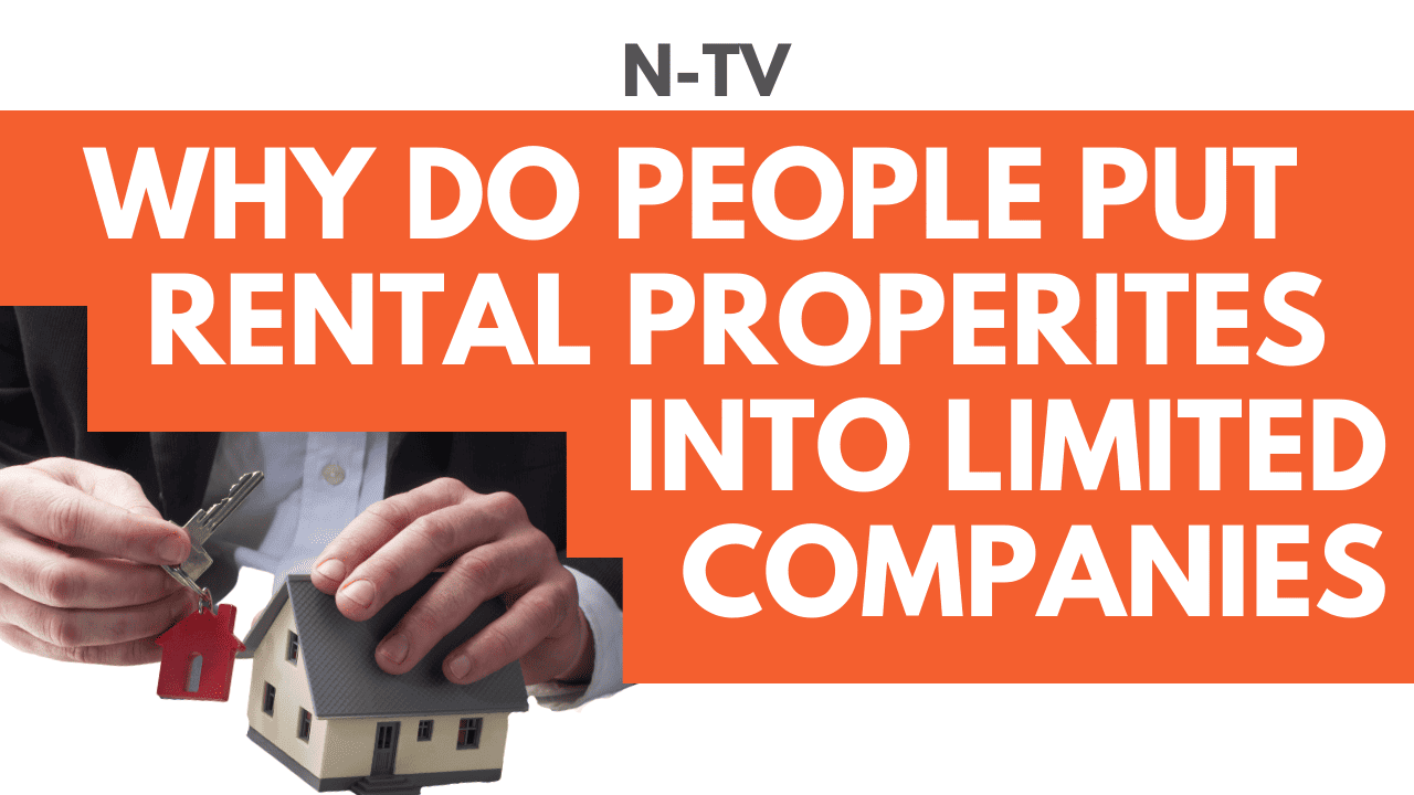 Why Do People Put Rental Properties Into Limited Companies